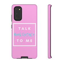 Load image into Gallery viewer, &quot;Talk Real Estate to Me&quot; [PINK] Tough Case
