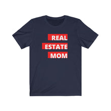 Load image into Gallery viewer, &quot;Real Estate Mom&quot; Unisex Jersey Short Sleeve Tee
