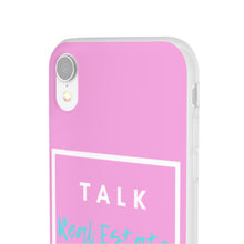 Load image into Gallery viewer, &quot;Talk Real Estate to Me&quot; [PINK] Flexi Case
