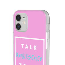 Load image into Gallery viewer, &quot;Talk Real Estate to Me&quot; [PINK] Flexi Case
