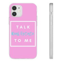 Load image into Gallery viewer, &quot;Talk Real Estate to Me&quot; [PINK] Flexi Case
