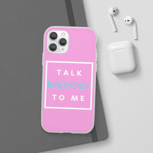 Load image into Gallery viewer, &quot;Talk Real Estate to Me&quot; [PINK] Flexi Case
