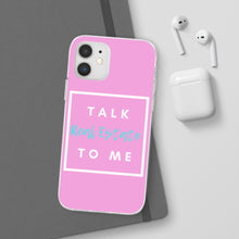 Load image into Gallery viewer, &quot;Talk Real Estate to Me&quot; [PINK] Flexi Case
