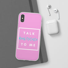 Load image into Gallery viewer, &quot;Talk Real Estate to Me&quot; [PINK] Flexi Case
