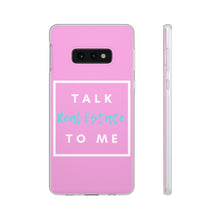 Load image into Gallery viewer, &quot;Talk Real Estate to Me&quot; [PINK] Flexi Case
