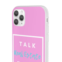 Load image into Gallery viewer, &quot;Talk Real Estate to Me&quot; [PINK] Flexi Case
