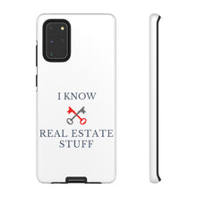 Load image into Gallery viewer, &quot;I Know Real Estate Stuff&quot; [WHITE] Tough Case
