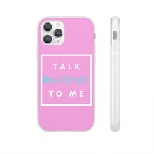 Load image into Gallery viewer, &quot;Talk Real Estate to Me&quot; [PINK] Flexi Case
