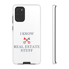 Load image into Gallery viewer, &quot;I Know Real Estate Stuff&quot; [WHITE] Tough Case
