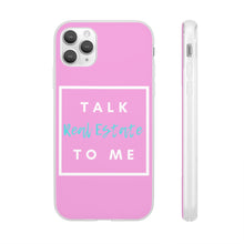 Load image into Gallery viewer, &quot;Talk Real Estate to Me&quot; [PINK] Flexi Case
