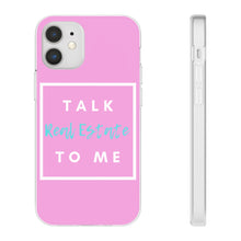 Load image into Gallery viewer, &quot;Talk Real Estate to Me&quot; [PINK] Flexi Case
