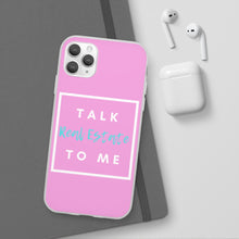 Load image into Gallery viewer, &quot;Talk Real Estate to Me&quot; [PINK] Flexi Case
