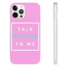 Load image into Gallery viewer, &quot;Talk Real Estate to Me&quot; [PINK] Flexi Case
