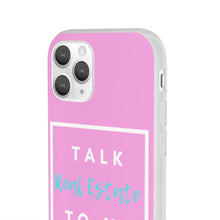 Load image into Gallery viewer, &quot;Talk Real Estate to Me&quot; [PINK] Flexi Case
